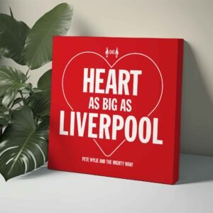 Signed Heart as big as Liverpool canvas wrap 20x20inch